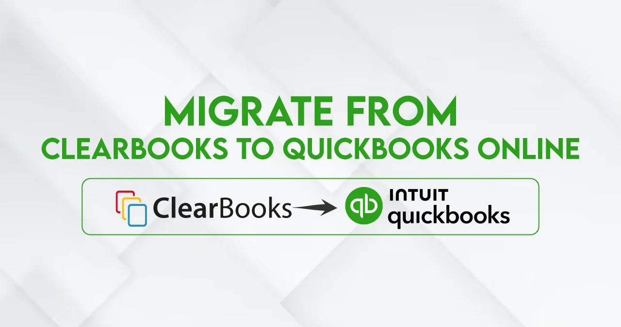 Migrate from ClearBooks to QuickBooks Online : A Seamless Accounting Transition with MMC Convert