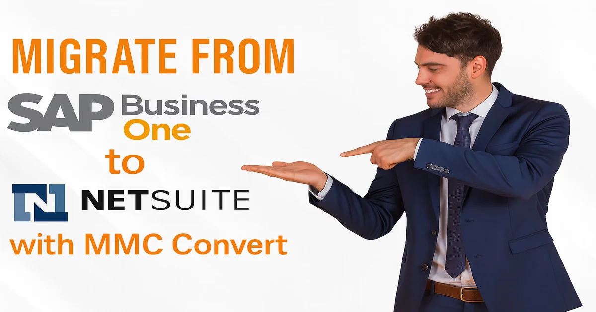 Migrate from SAP Business One to NetSuite with MMC Convert