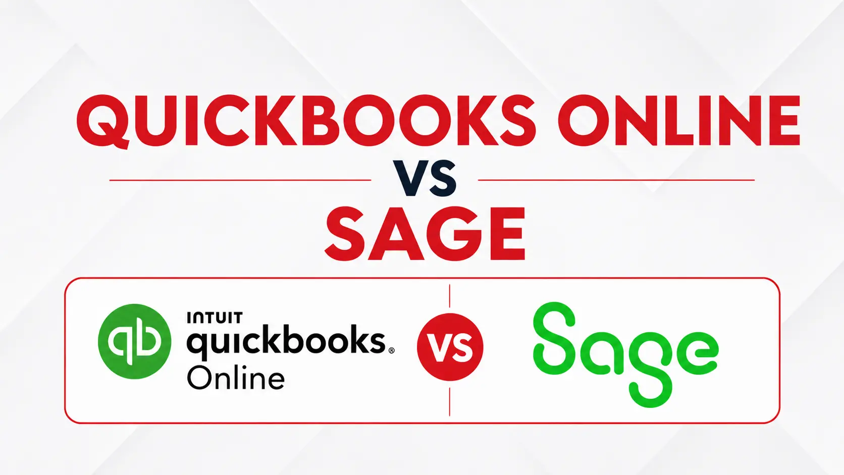 QuickBooks Online vs Sage: The Ultimate 2026 Head-to-Head Comparison