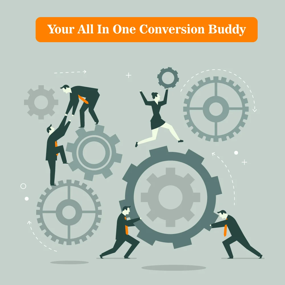 Your all in one 'Conversion buddy'