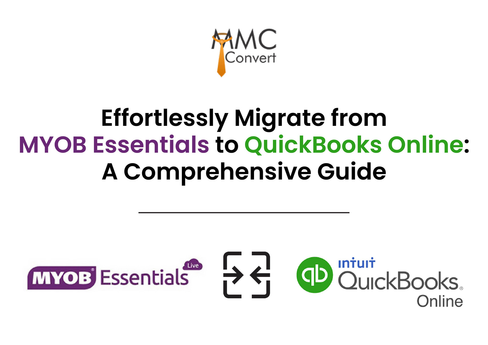 Effortlessly Migrate from MYOB Essentials to QuickBooks Online: A Comprehensive Guide