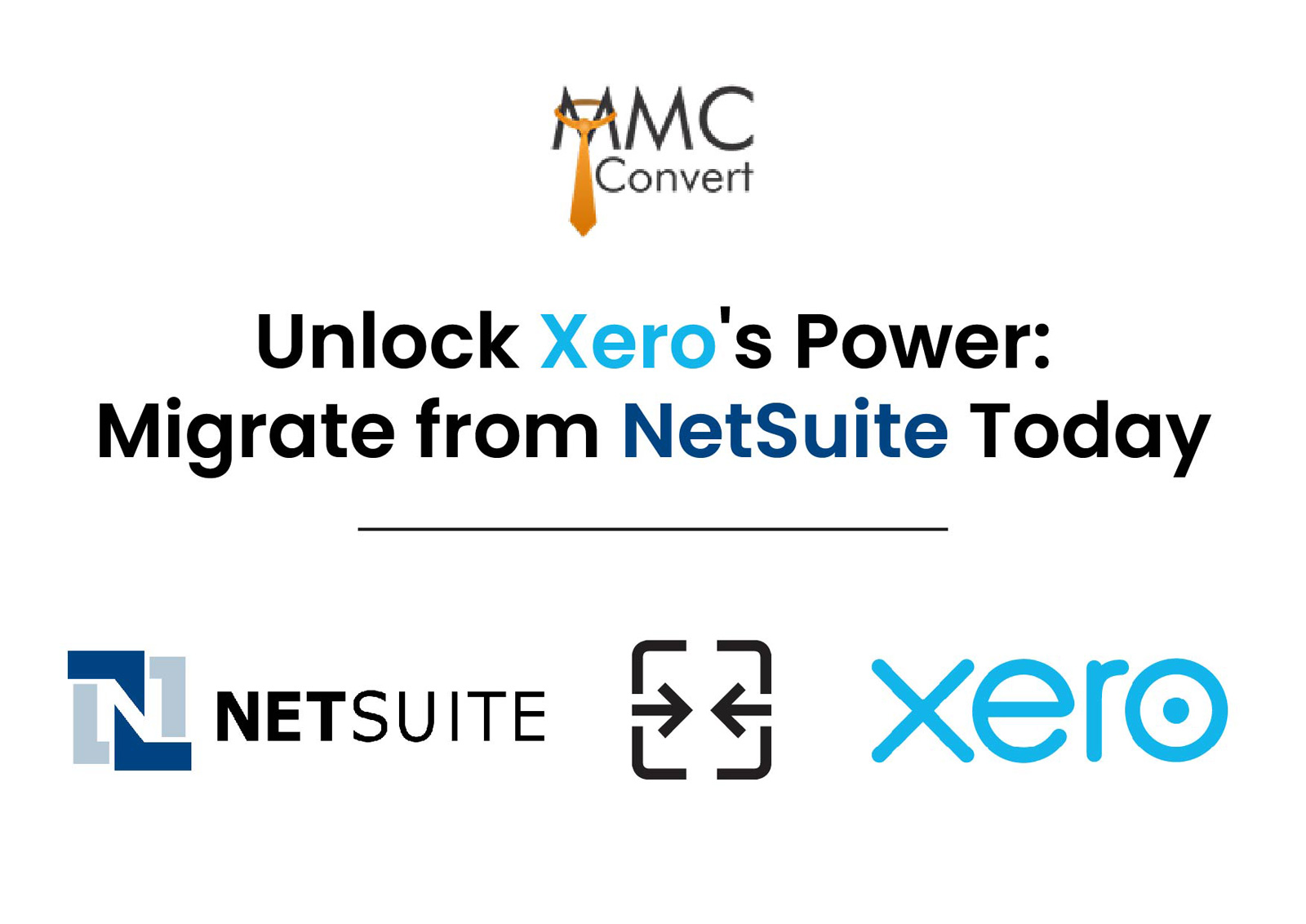 Migrate from NetSuite to Xero: A Seamless Transition for Your Business