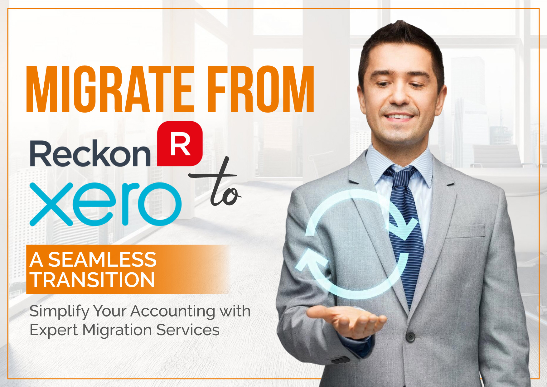 Migrate from Reckon to Xero: A Smart Move for Your Business