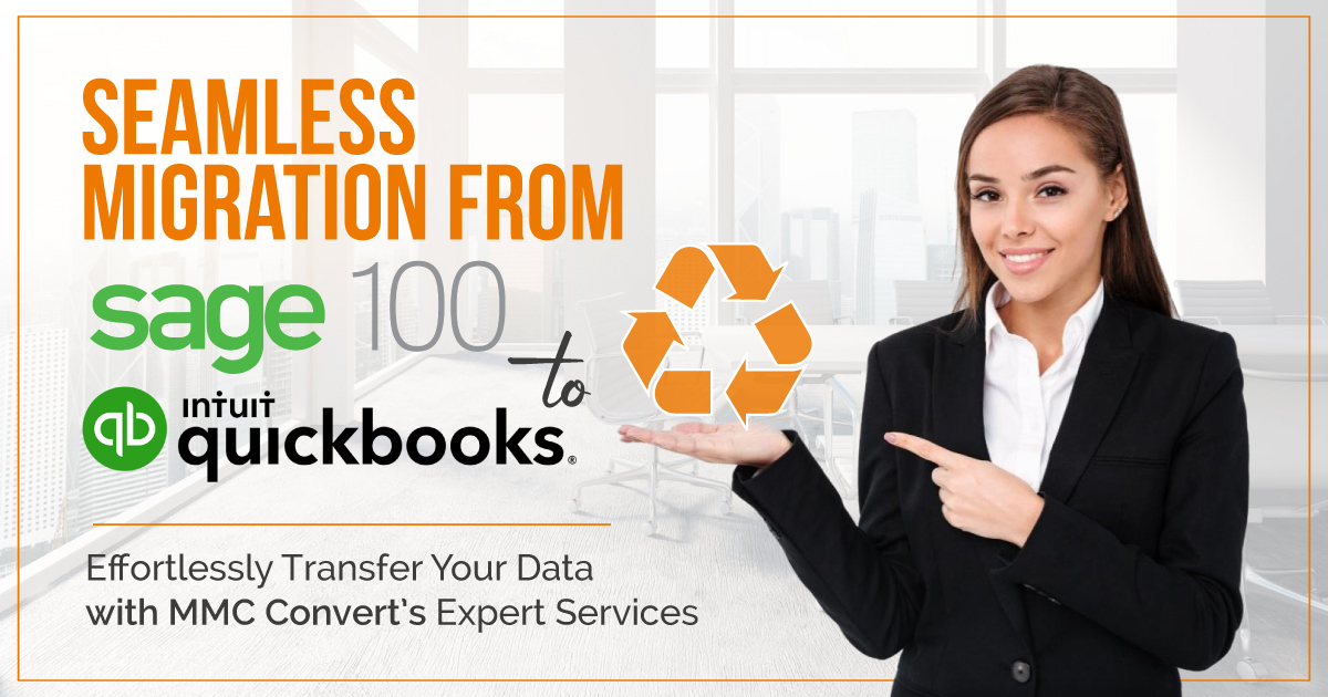 Migrate from Sage 100 to QuickBooks: A Smart and Simple Transition